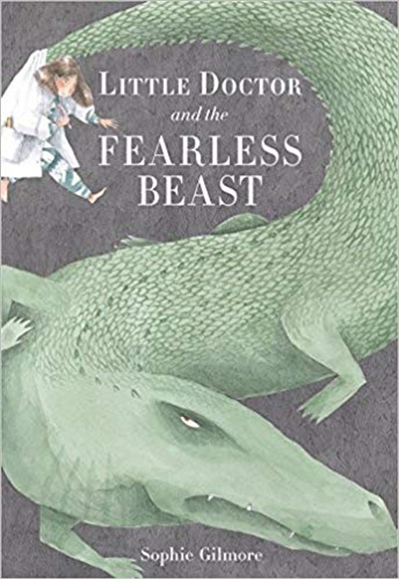 Little Doctor and the Fearless Beast/Product Detail/Early Childhood Fiction Books