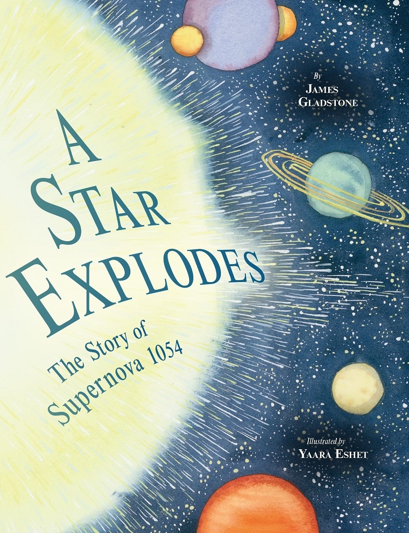 Star Explodes: The Story of Supernova 1054/Product Detail/Childrens