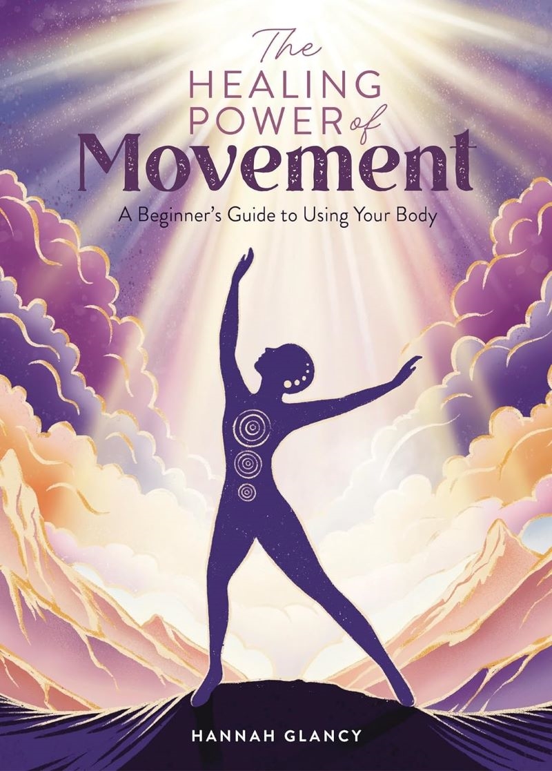 Healing Power of Movement: A Beginner's Guide to Using Your Body/Product Detail/Family & Health