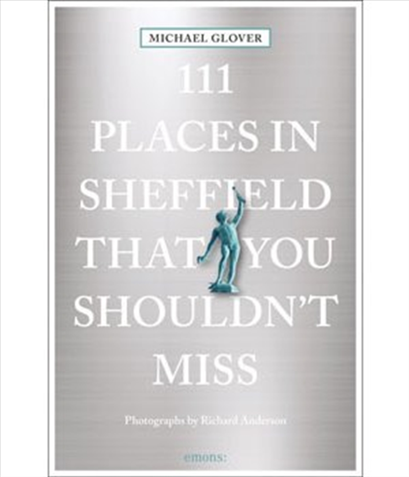 111 Places in Sheffield That You Shouldn't Miss/Product Detail/Travel & Holidays
