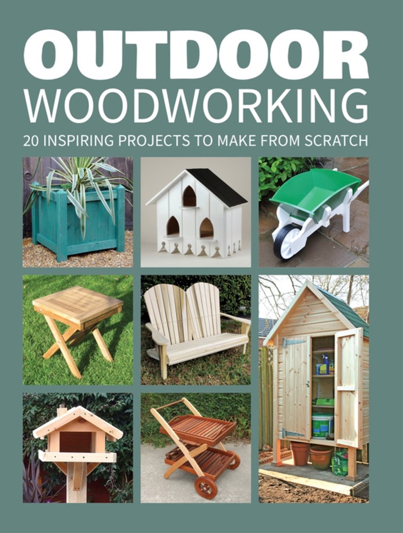 Outdoor Woodworking: 20 Inspiring Projects to Make From Scratch/Product Detail/House and Home Design