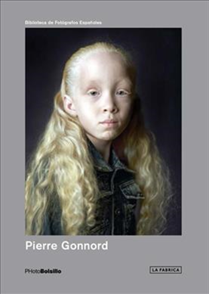 Pierre Gonnord: PHotoBolsillo/Product Detail/Photography