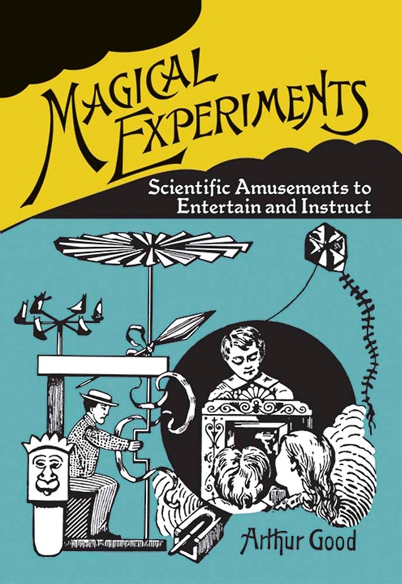 Magical Experiments: Scientific Amusements to Entertain and Instruct/Product Detail/Arts & Entertainment