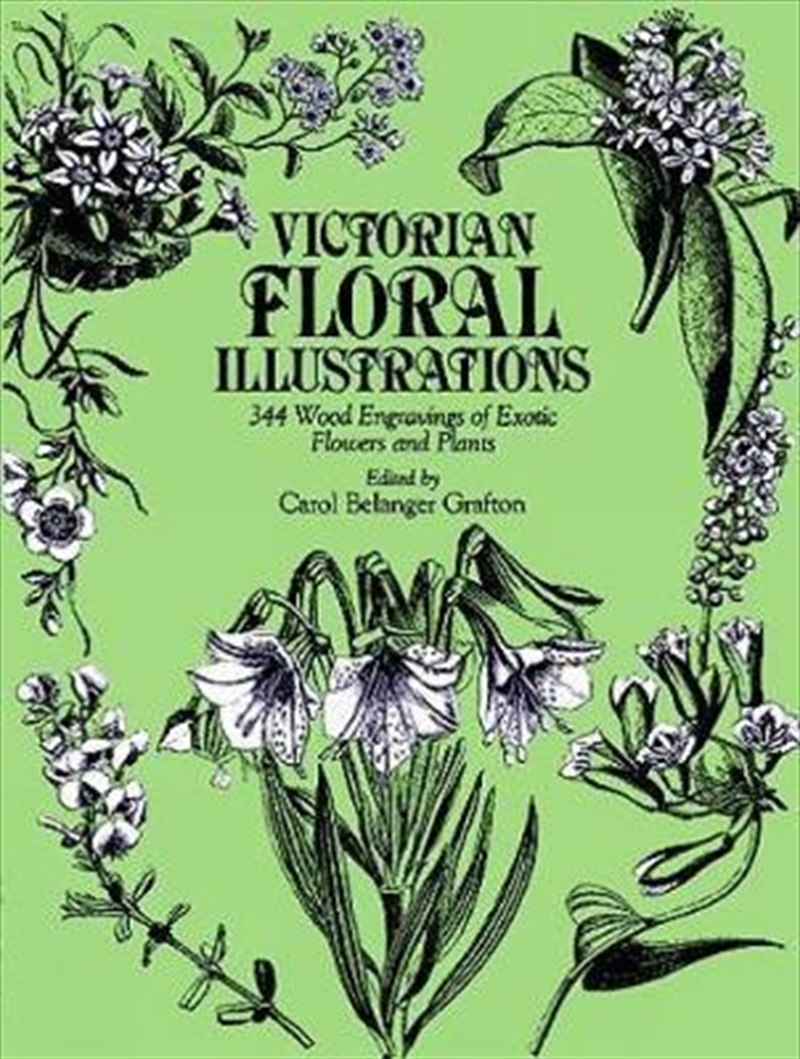 Victorian Floral Illustrations: 344 Wood Engravings of Exotic Flowers and Plants/Product Detail/Art