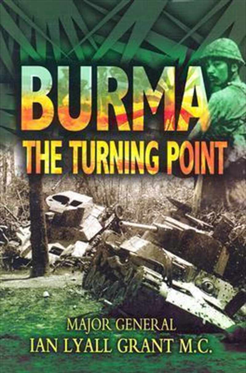 Burma: The Turning Point/Product Detail/History