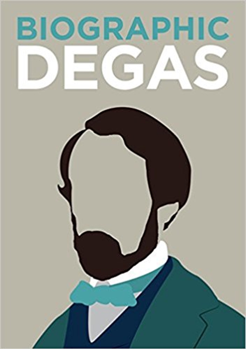 Biographic: Degas/Product Detail/Arts & Entertainment Biographies