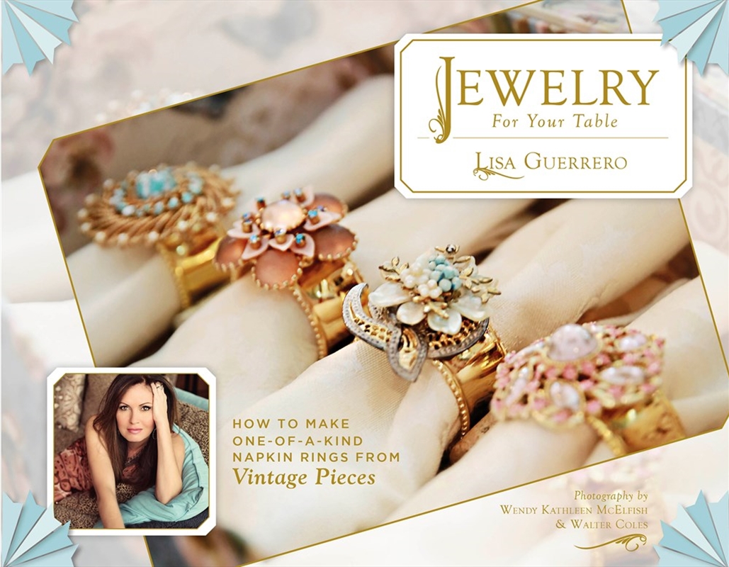 Jewelry for Your Table: How to Make One-of-a-Kind Napkin Rings from Vintage Pieces/Product Detail/Adult Books