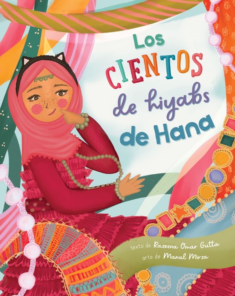 Los cientos de hiyabs de Hana (Spanish Edition)/Product Detail/Early Childhood Fiction Books
