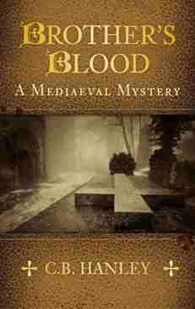 Brother's Blood: A Mediaeval Mystery (Book 4)/Product Detail/Crime & Mystery Fiction