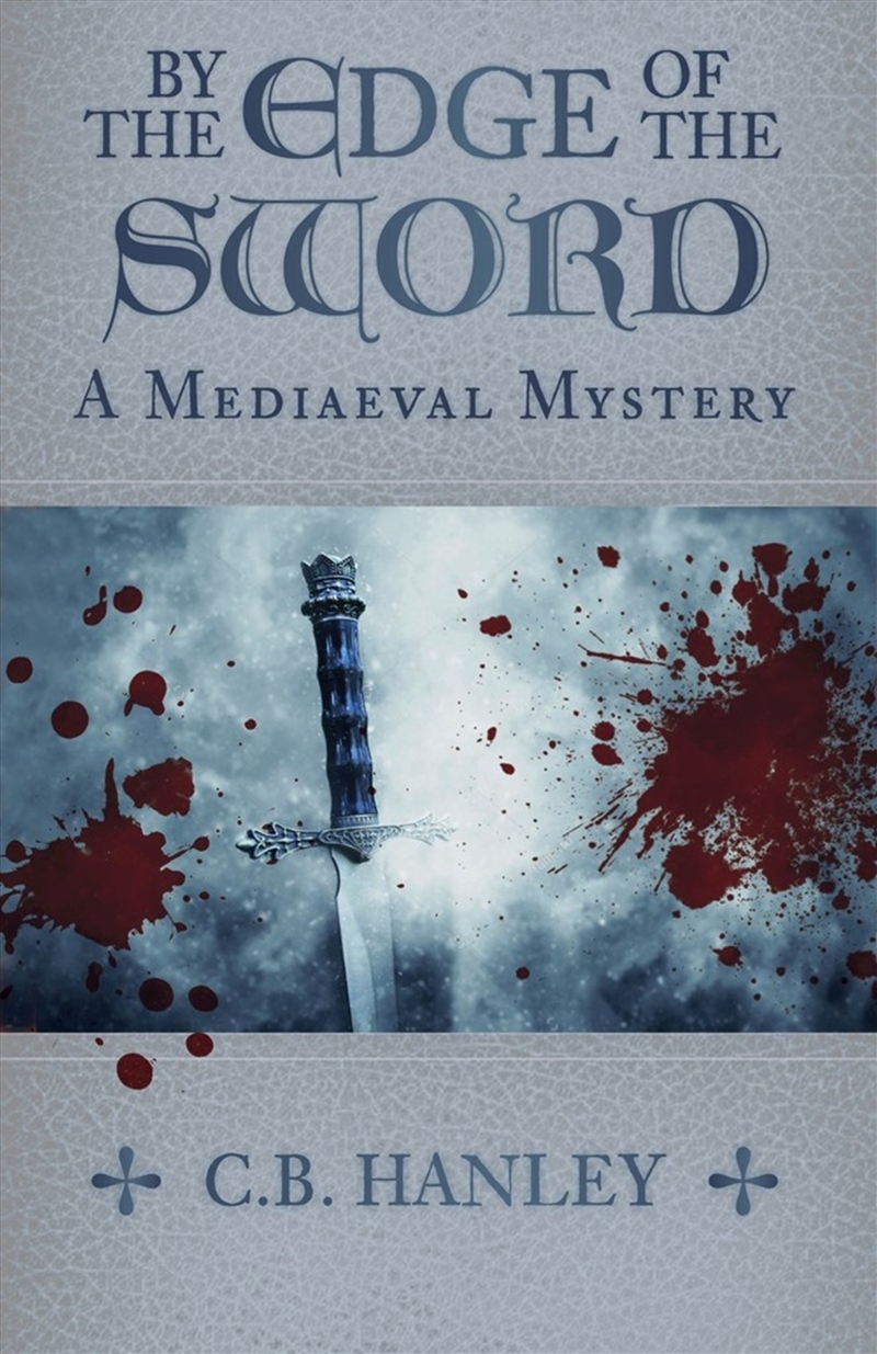 By the Edge of the Sword: A Mediaeval Mystery (Book 7)/Product Detail/Crime & Mystery Fiction