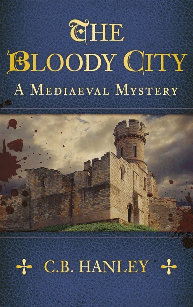 Bloody City: A Mediaeval Mystery (Book 2)/Product Detail/Crime & Mystery Fiction
