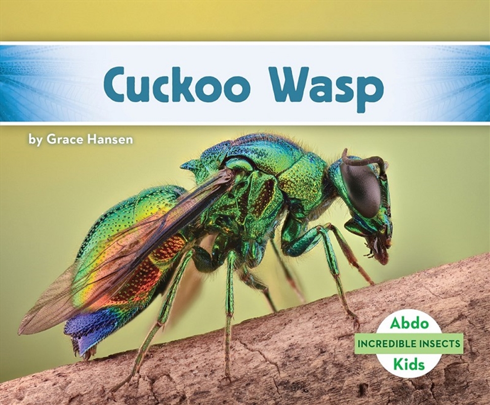 Incredible Insects: Cuckoo Wasp/Product Detail/Childrens