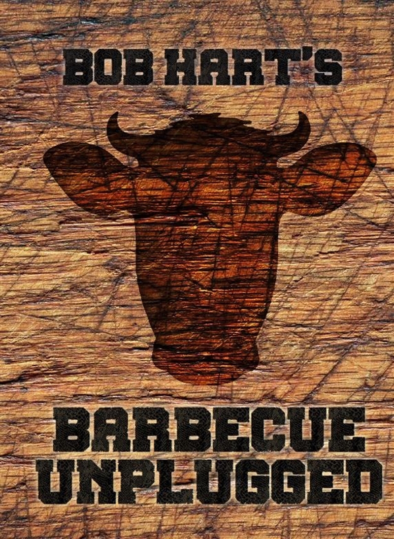 Bob Hart's Barbecue Unplugged/Product Detail/Recipes, Food & Drink