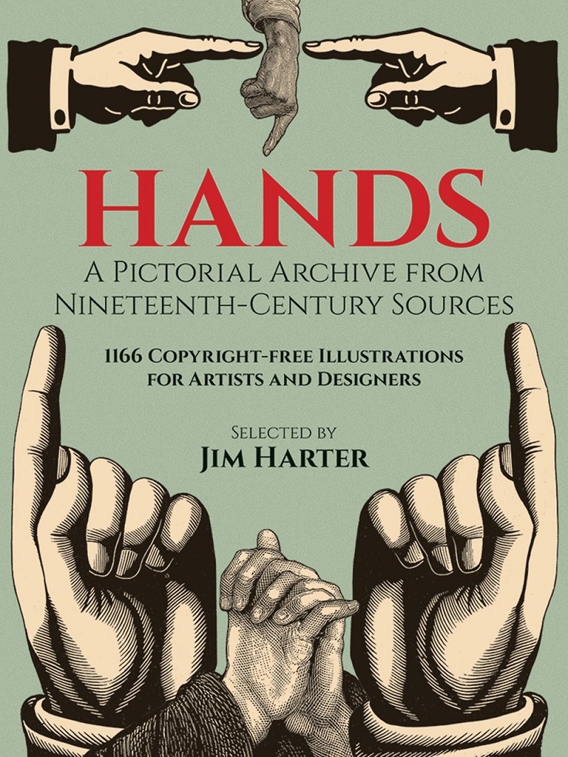 Hands: A Pictorial Archive from Nineteenth-Century Sources/Product Detail/Art