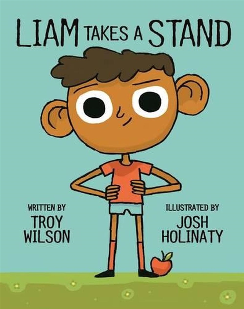 Liam Takes a Stand/Product Detail/Childrens Fiction Books