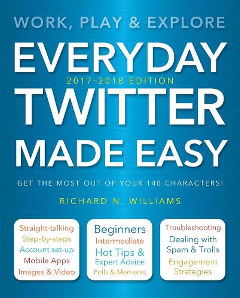 Everyday Twitter Made Easy - Updated for 2017-2018/Product Detail/Reading