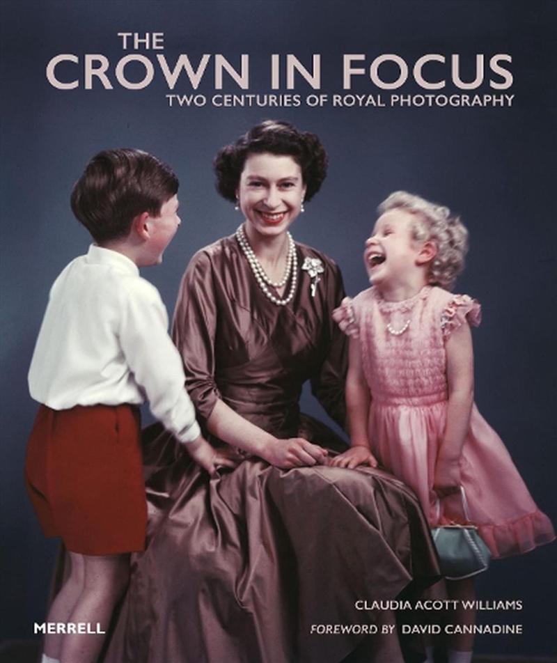 Crown in Focus - Two Centuries of Royal Photography/Product Detail/Photography