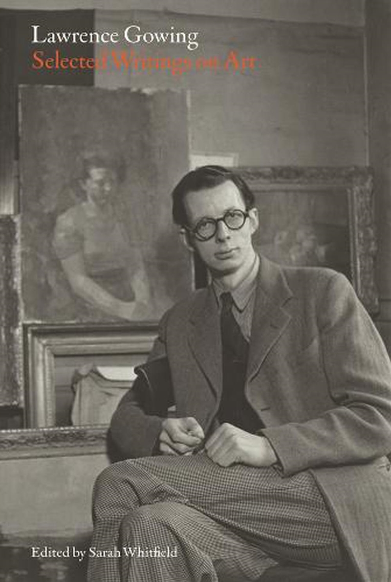 Lawrence Gowing - Selected Writings on Art/Product Detail/Art
