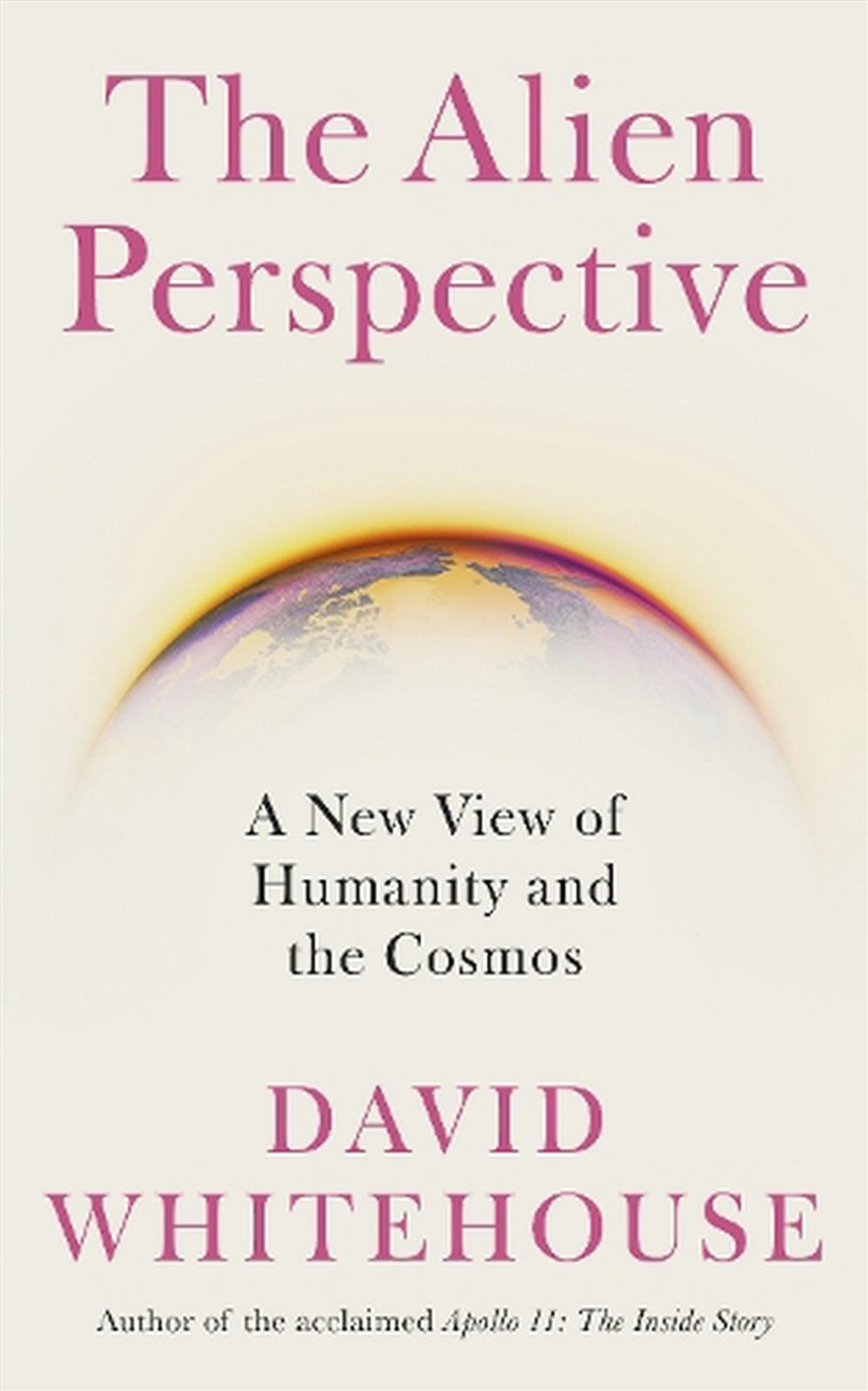 Alien Perspective - A New View of the Cosmos and Our Future/Product Detail/Science