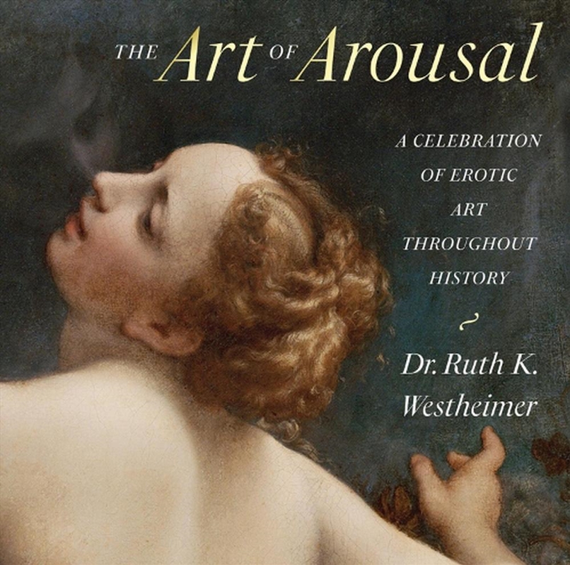 Art of Arousal - A Celebration of Erotic Art throughout History (Revised Edition)/Product Detail/Art