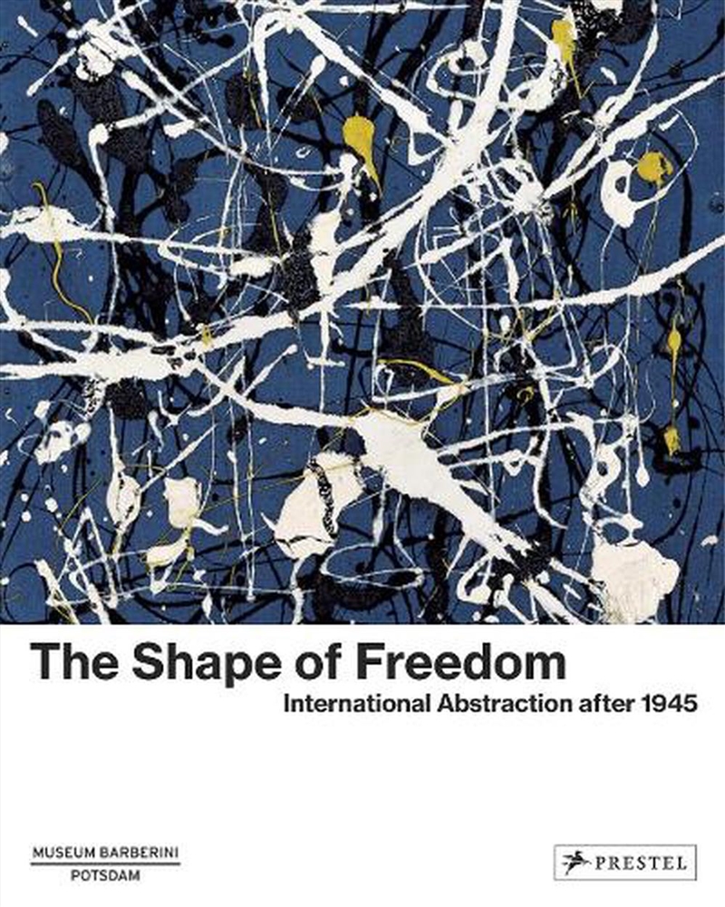 Shape of Freedom - International Abstraction after 1945/Product Detail/Reading