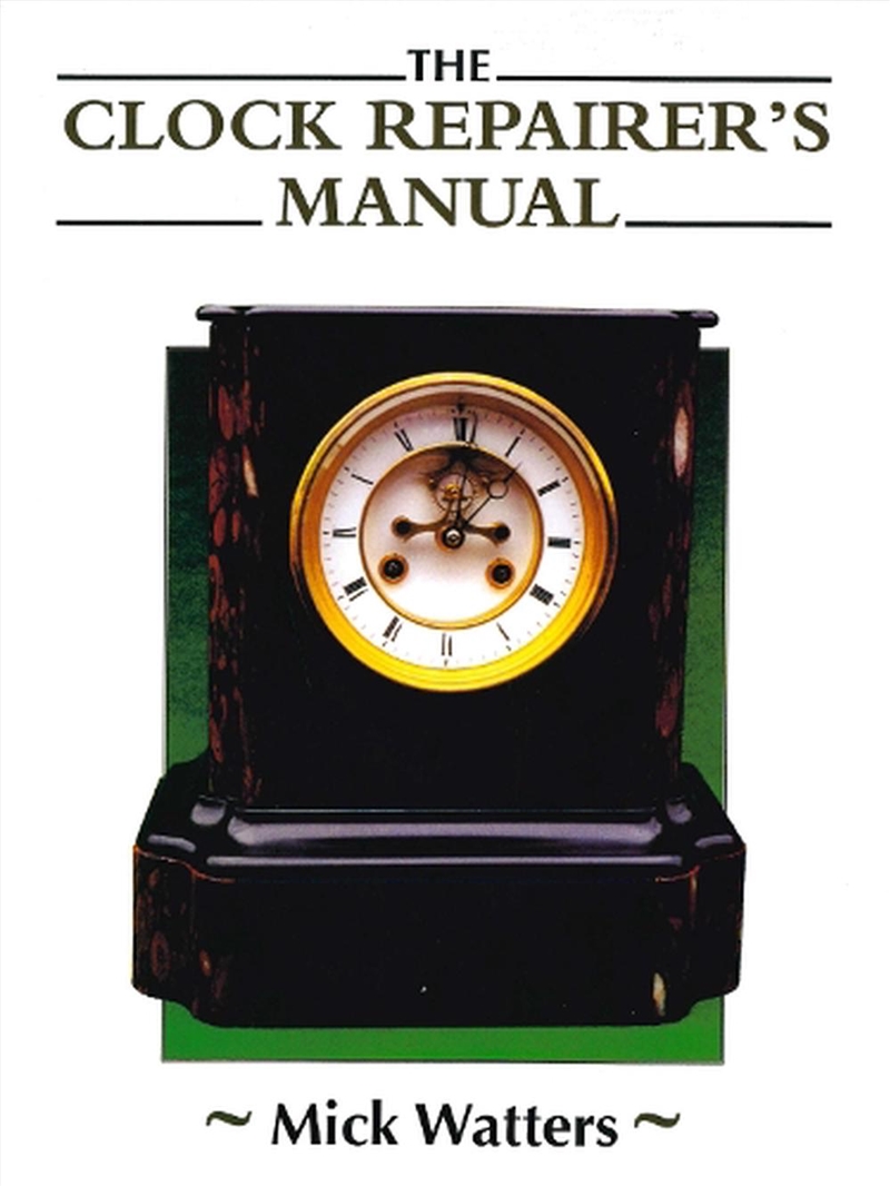Clock Repairer's Manual/Product Detail/Adult Books