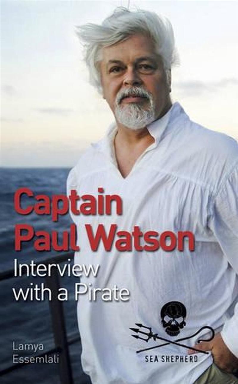 Captain Paul Watson - Interview with a Pirate/Product Detail/Reading