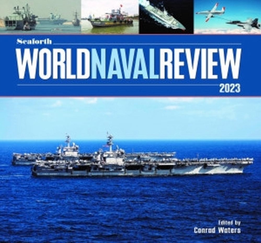 Seaforth World Naval Review - 2023/Product Detail/History