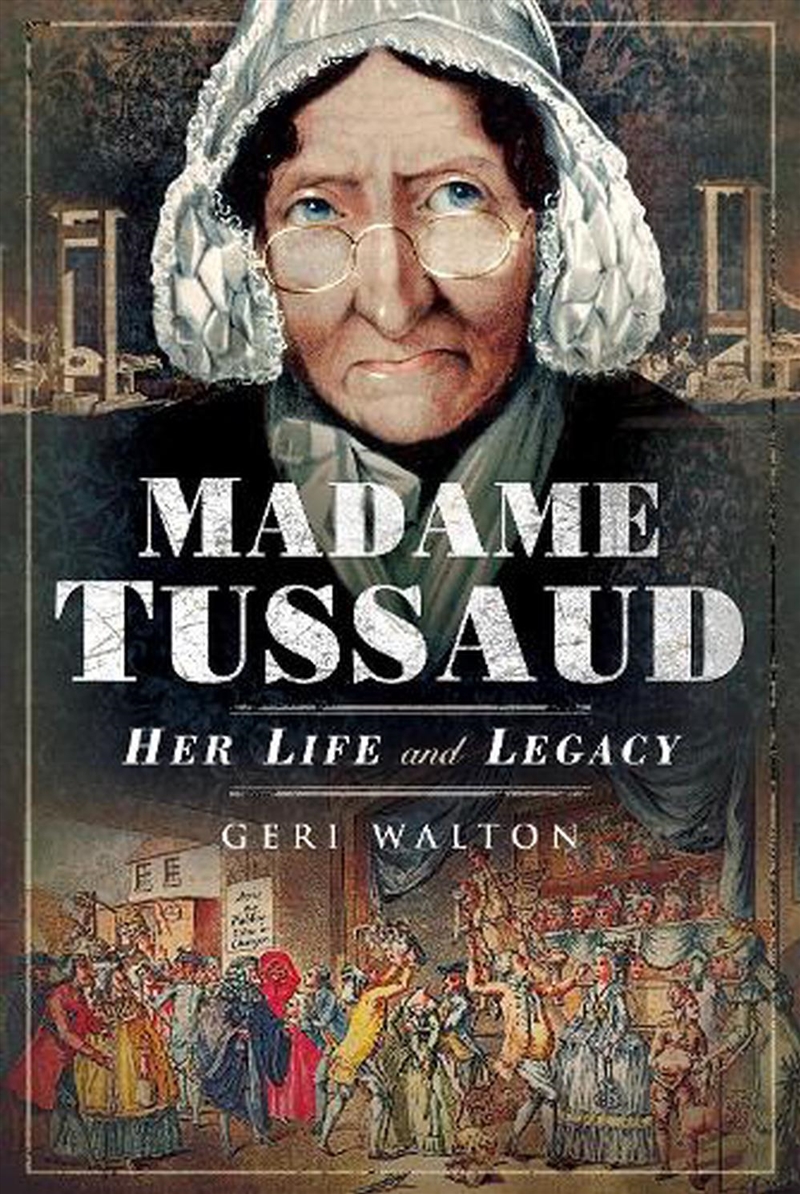 Madame Tussaud - Her Life and Legacy/Product Detail/Reading
