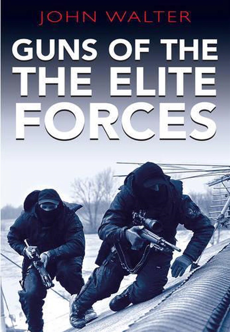 Guns of the Elite Forces/Product Detail/History