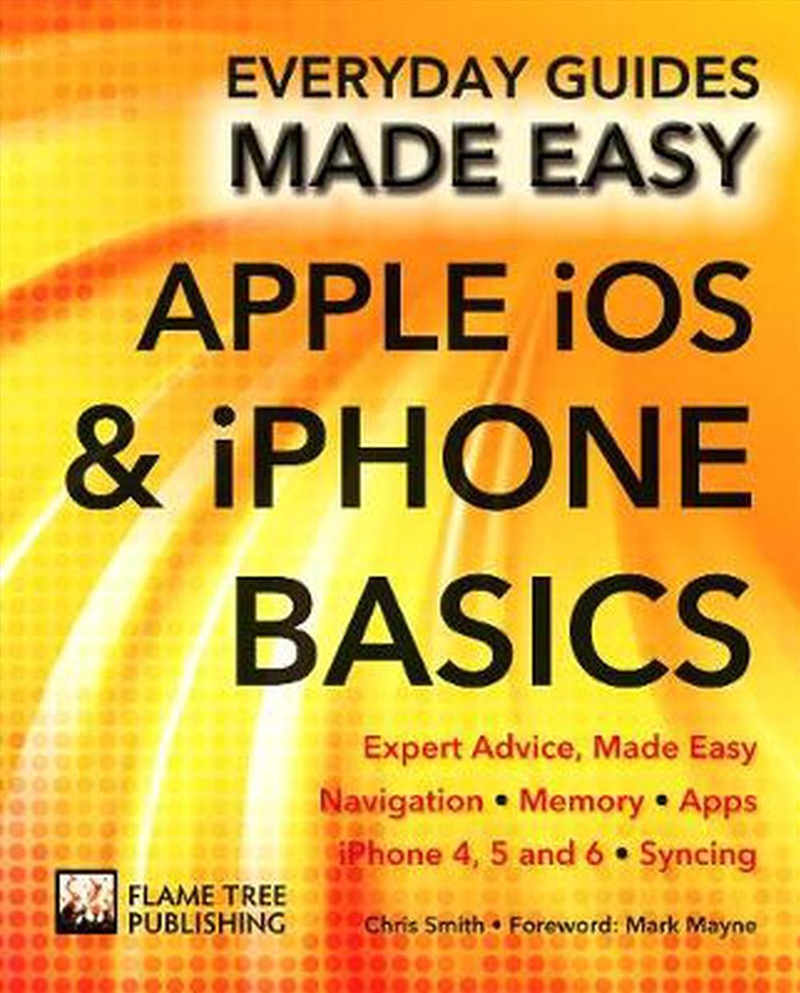 Apple iOS and iPhone, Basics - Everyday Guides Made Easy/Product Detail/Reading