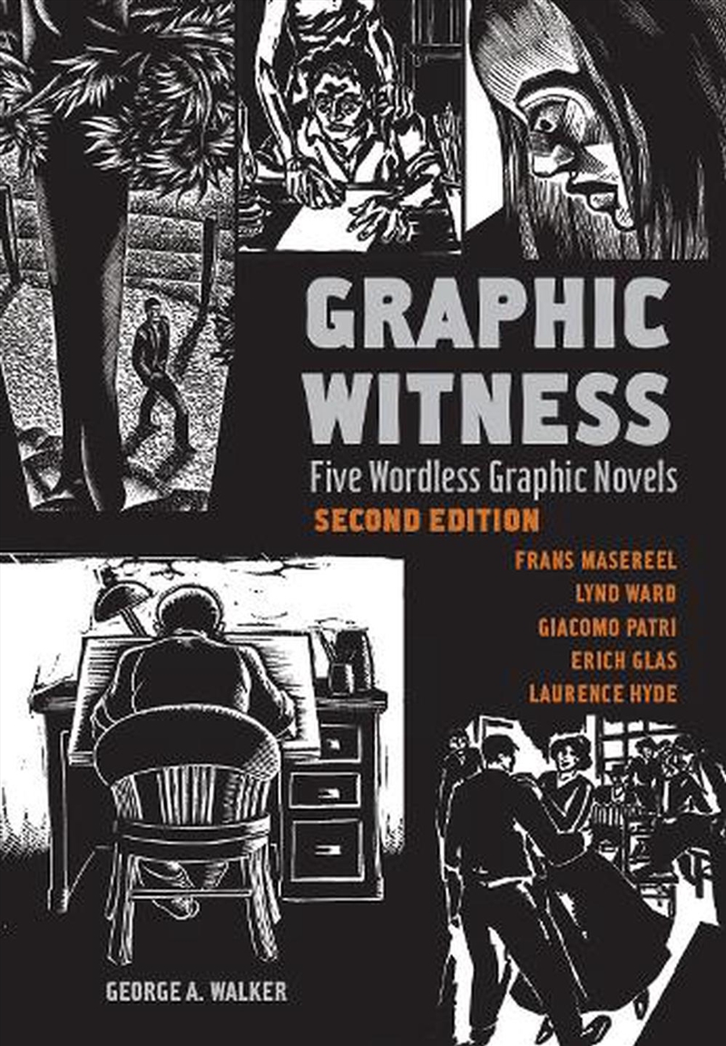 Graphic Witness - Five Wordless Graphic Novels by Frans Masereel, Lynd Ward, Giacomo Patri, Erich Gl/Product Detail/Graphic Novels