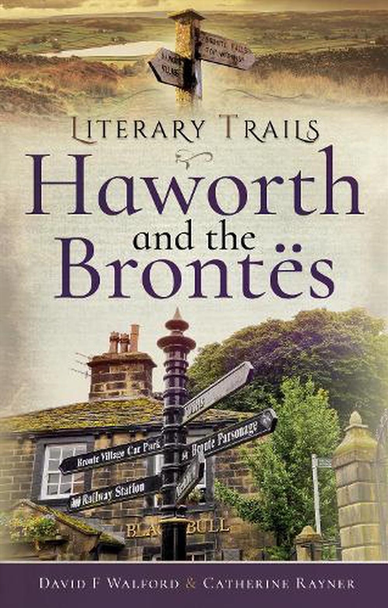 Literary Trails - Haworth and the Brontes/Product Detail/Literature & Poetry