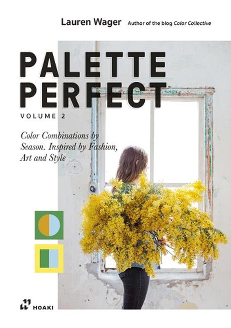 Palette Perfect, Vol. 2 - Color Collective's Color Combinations by Season - Inspired by Fashion, Art/Product Detail/Fashion & Style Guides