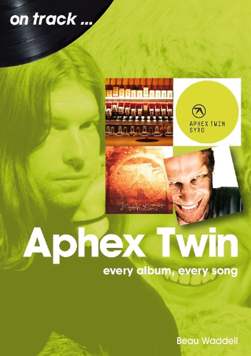 Aphex Twin On Track - Every Album, Every Song/Product Detail/Arts & Entertainment