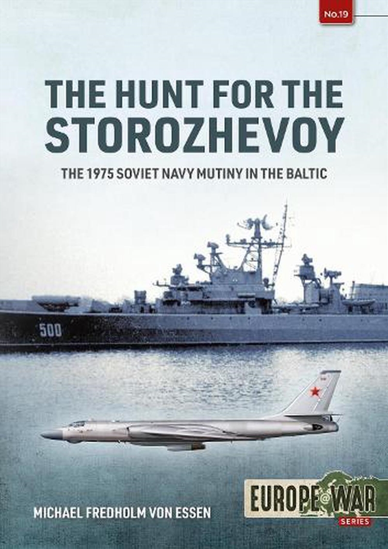 Hunt for the Storozhevoy - The 1975 Soviet Navy Mutiny in the Baltic/Product Detail/History