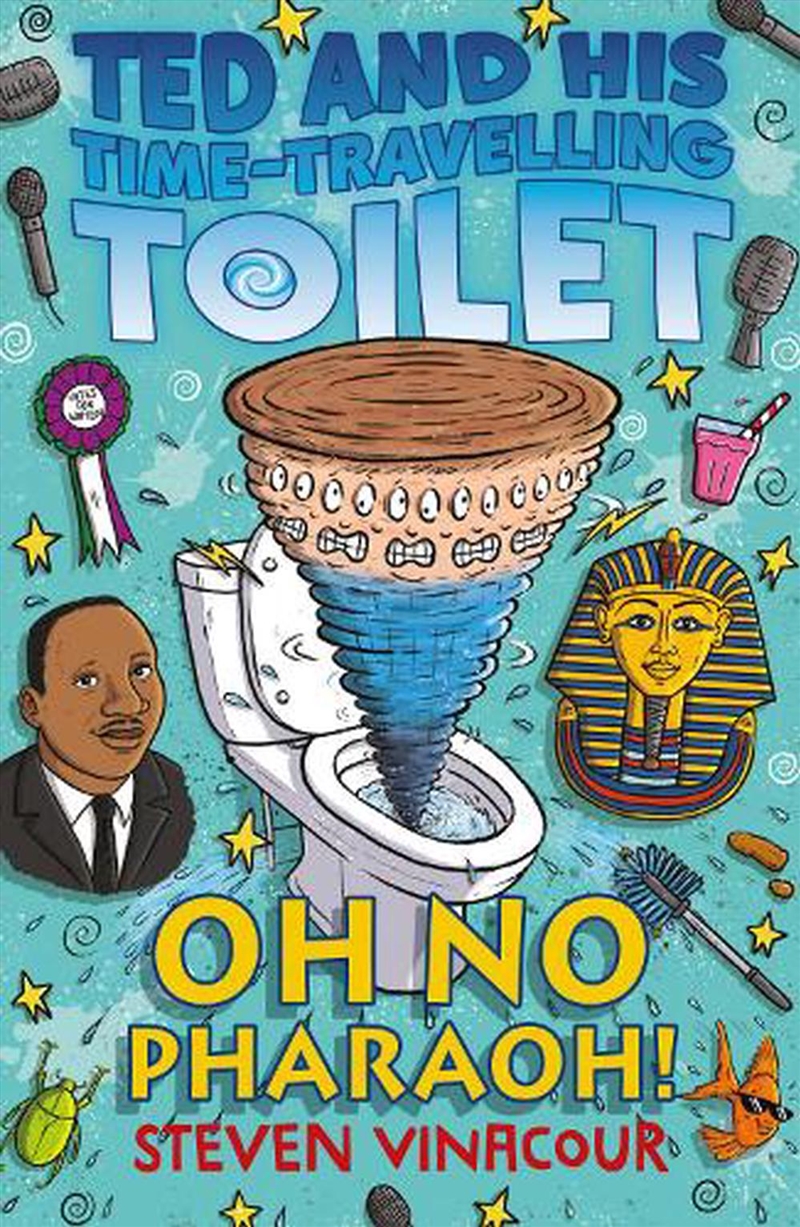 Ted and His Time-Travelling Toilet - Oh No Pharaoh!/Product Detail/Childrens Fiction Books
