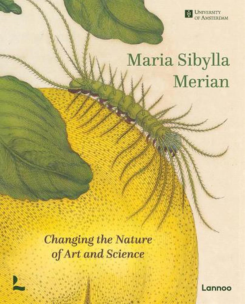 Maria Sibylla Merian - Changing the Nature of Art and Science/Product Detail/Art