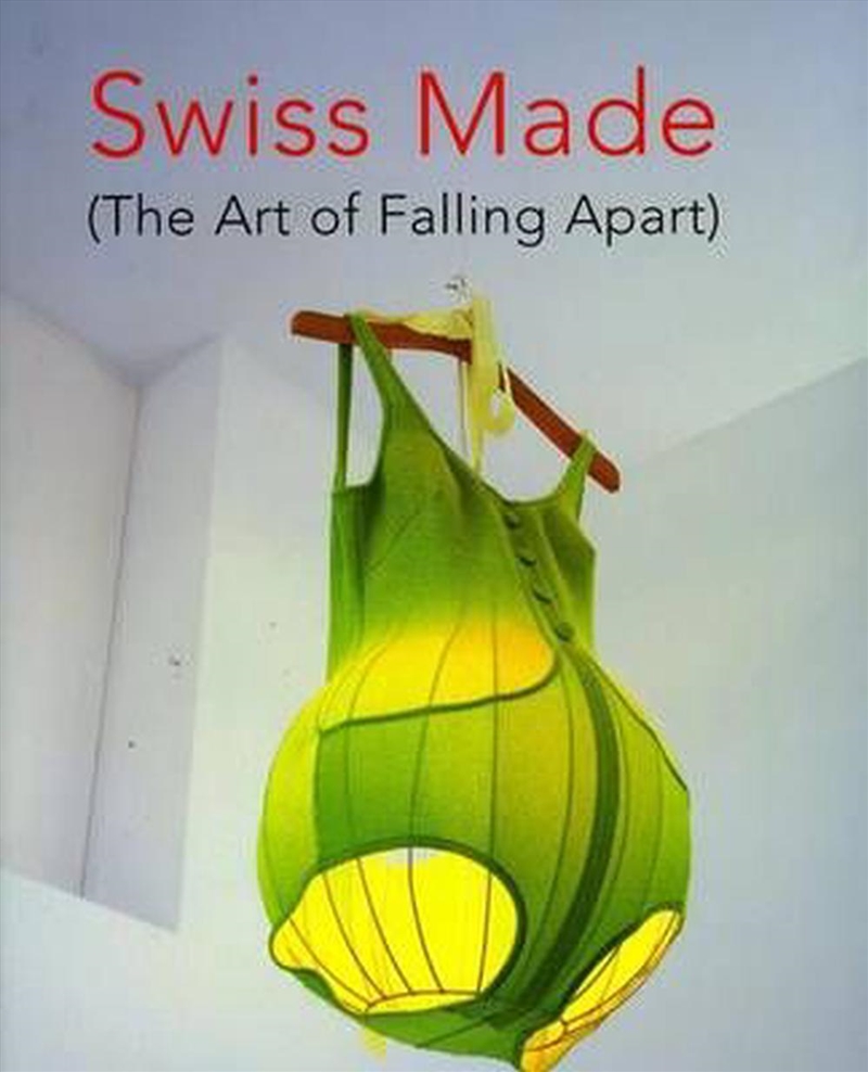 Swiss Made - the Art of Falling Apart/Product Detail/Reading