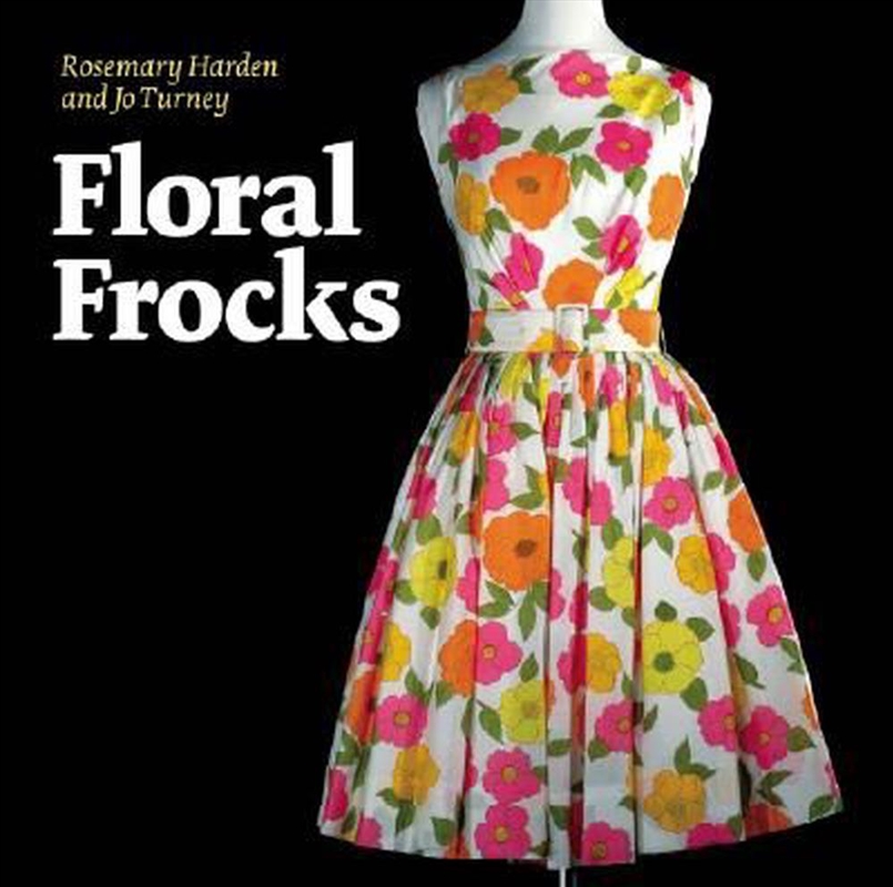 Floral Frocks - The Floral Printed Dress from 1900 to Today/Product Detail/Reading