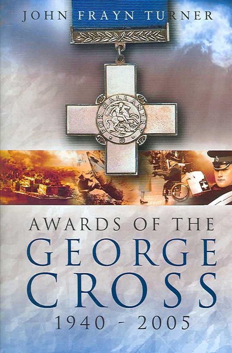 Awards of the George Cross 1940-2005/Product Detail/History