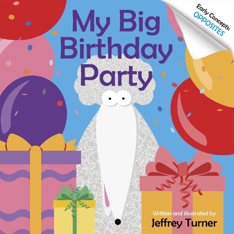 My Big Birthday Party - Early Concepts - Opposites/Product Detail/Early Childhood Fiction Books