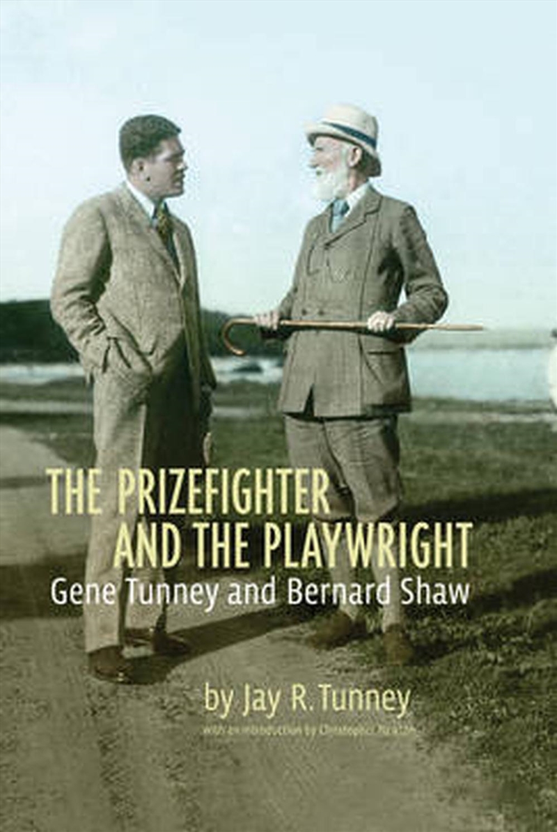 Prizefighter and the Playwright - Gene Tunney and George Bernard Shaw/Product Detail/Reading