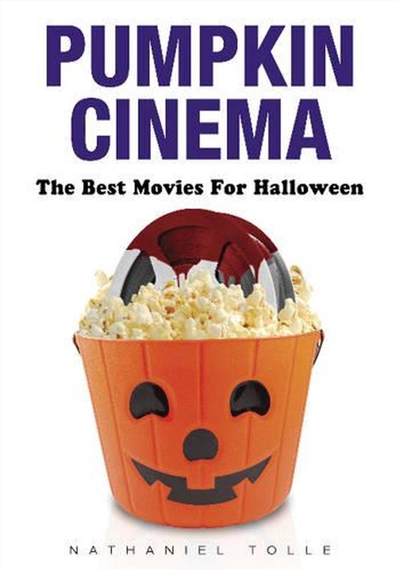 Pumpkin Cinema - The Best Movies for Halloween/Product Detail/Reading