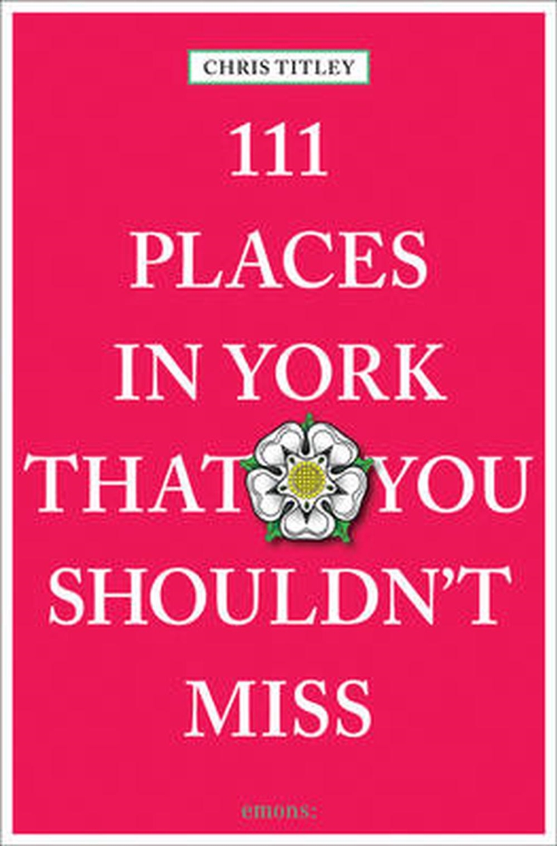 111 Places in York That You Shouldn't Miss/Product Detail/Travel & Holidays