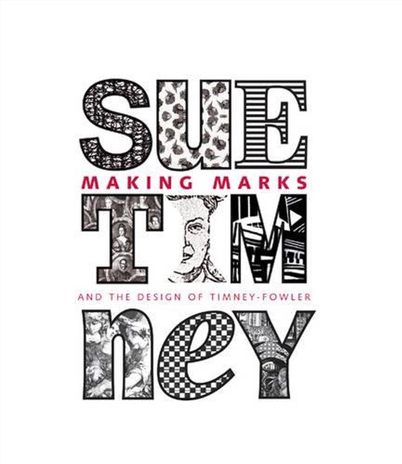 Making Marks - Sue Timney and the Design of Timney-Fowler/Product Detail/Reading