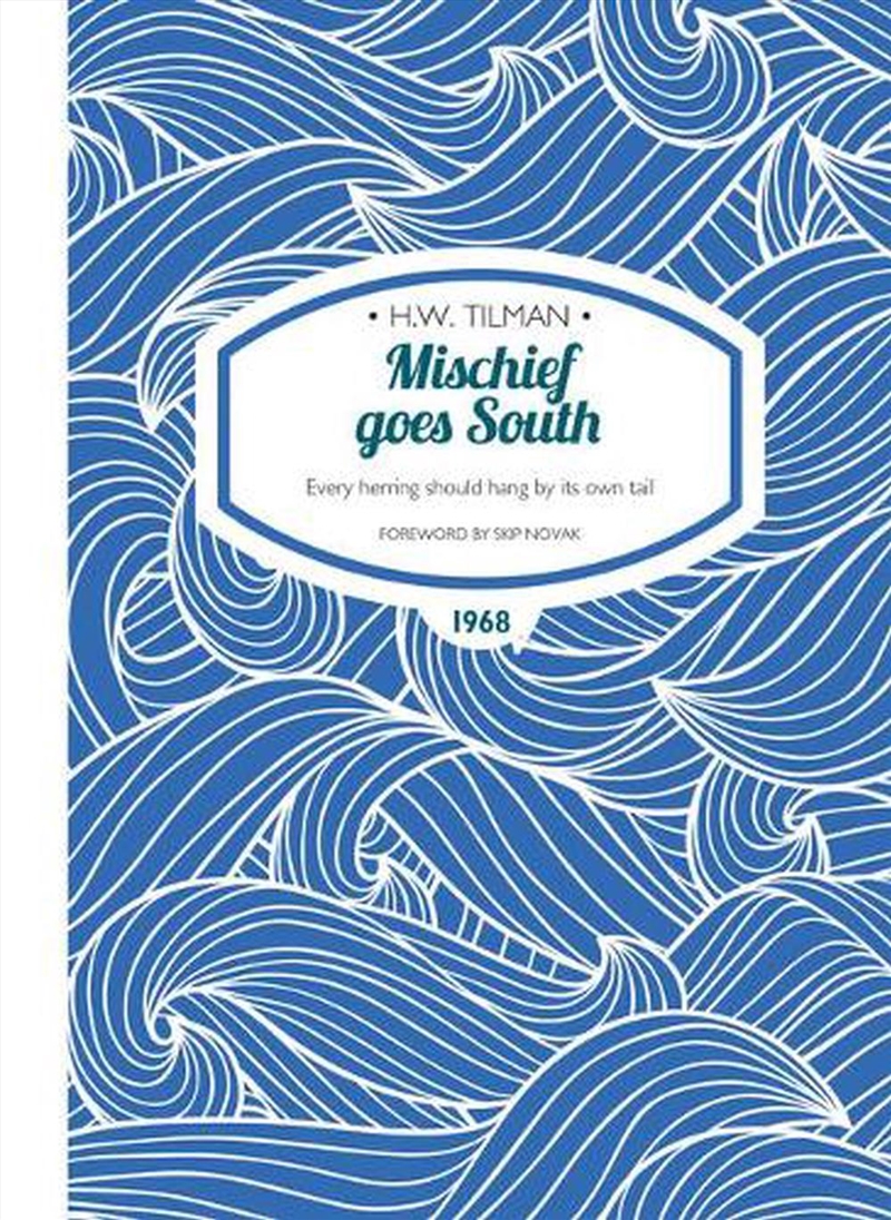 Mischief Goes South - Every Herring Should Hang by its Own Tail/Product Detail/Travel Writing