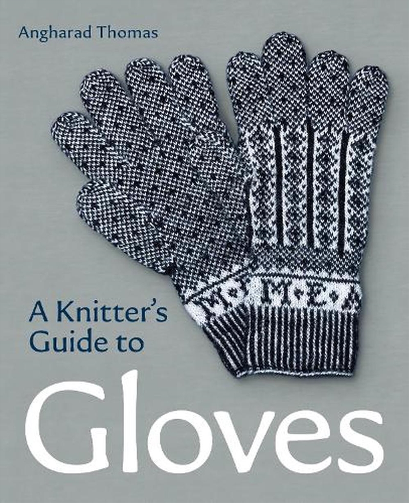 Knitters Guide to Gloves/Product Detail/Crafts & Handiwork