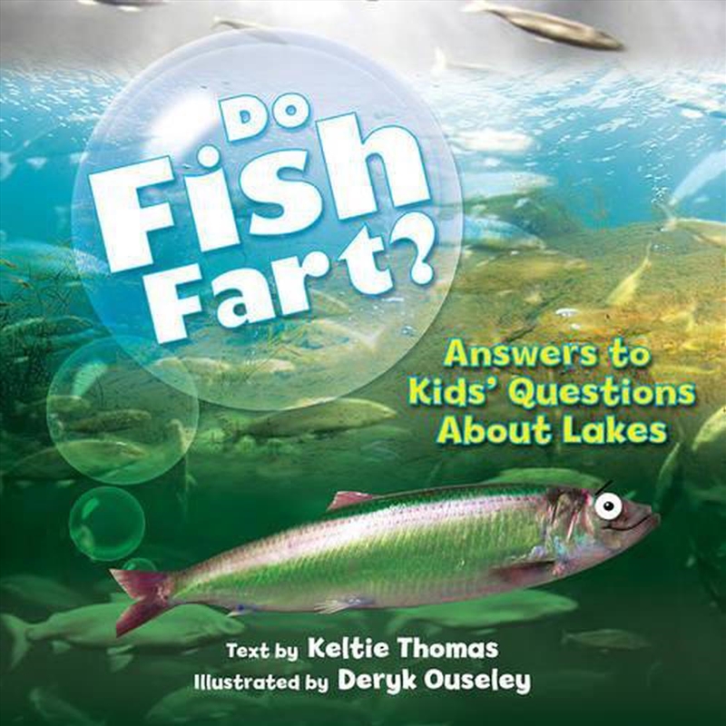 Do Fish Fart? - Answers to Kids' Questions About Lakes/Product Detail/Childrens