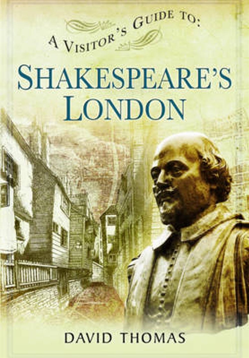 Visitor's Guide to Shakespeare's London/Product Detail/History